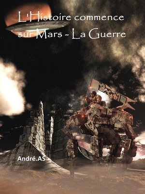 cover image of L'Histoire commence sur Mars--La Guerre